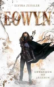 Cover Eowyn: Das Erwachen der Jägerin