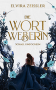 Cover Die Wortweberin 1 Schall und Schein
