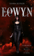 Cover Eowyn Prequel Novelle Geboren aus Nebel und Stahl